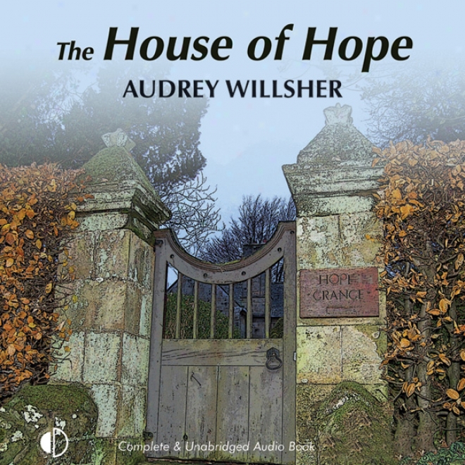 The House Of Hope (unabridged)