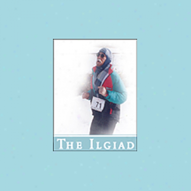 The Ilgiad (unabridged)