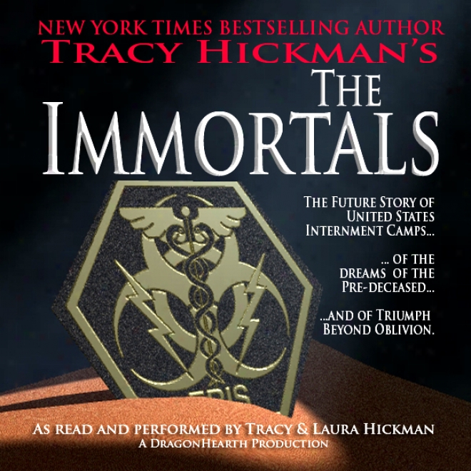 The Immortals (unabridged)