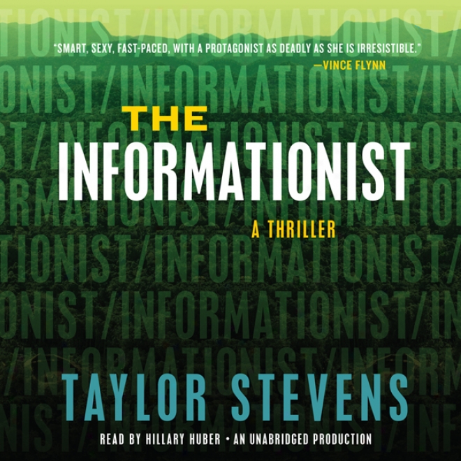 The Informationist: A Thriller (unabridged)