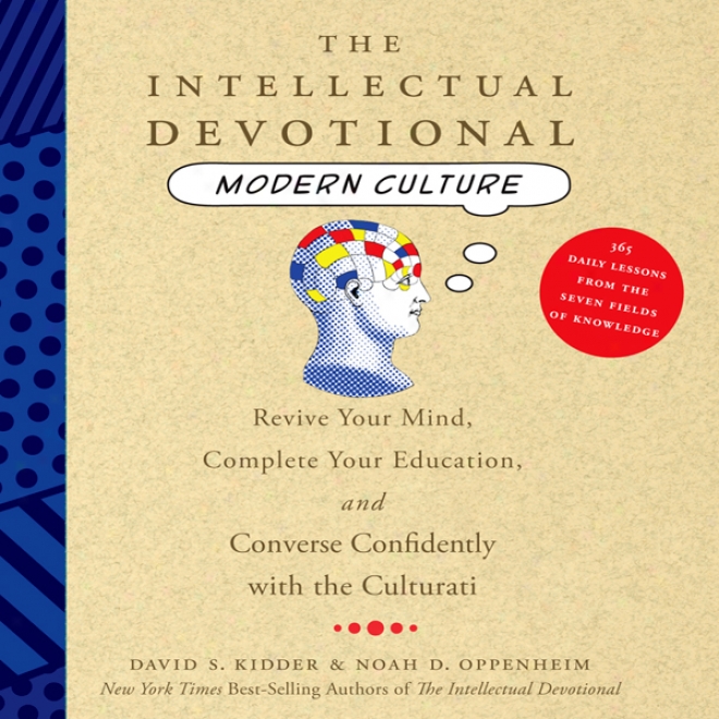 The Intellectual Devotional: Modern Cultuure (unabridged)