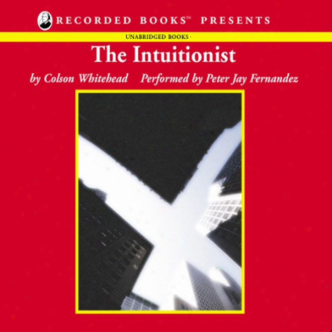 The Intuitionist (unabridged)