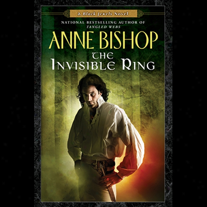 The Invisible Ring: Black Jewels, Book 4 (unabridged)