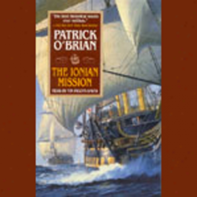 The Ionian Mission: Aubrey/maturin Series, Book 8