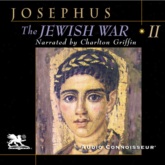 The Jewish War, Volume 2 (unabridged)