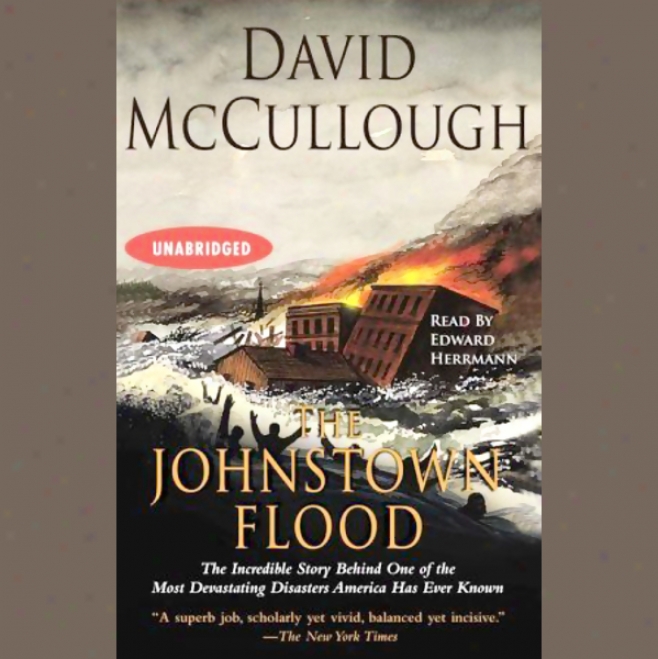 The Johnstown Flood (unabridged)