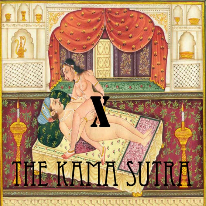 The Kama Sutra (unabdidged)