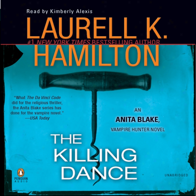 The Killing Dance: Anita Blake, Vampire Hunter, Book 6