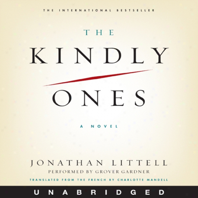 The Kindly Ones (unabridged)