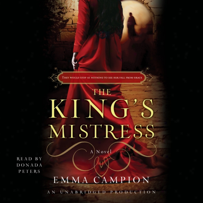 The King's Mistress: A Novel (unabridged)