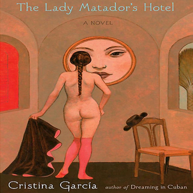 Thw Lady Matador's Hotel (unabridgee)