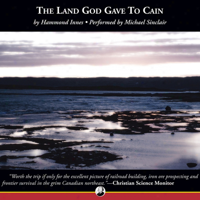 The Land God Gave To Cain (unabridged)