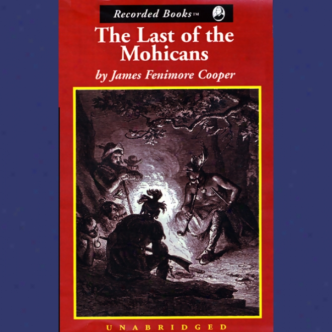 The Last Of The Mohicans (unabridged)