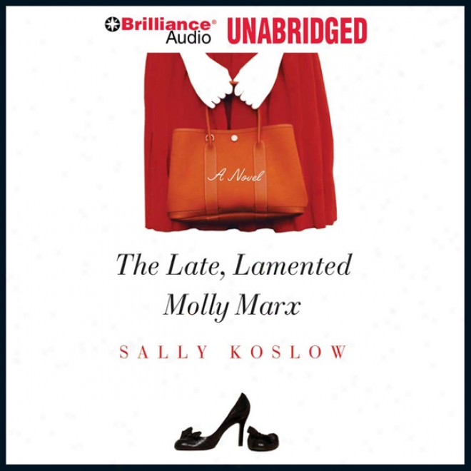 The Late, Lamented Molly Marx (unabridged)