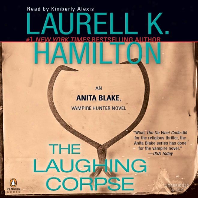 The Laughing Corpse : Anita Blake, Vampire Hunger, Book 2 (unabridged)