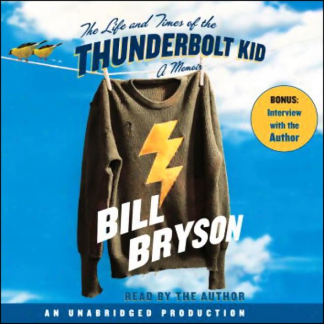 The Mode  And Periods Of The Thunderbolt Kid (unabridged)