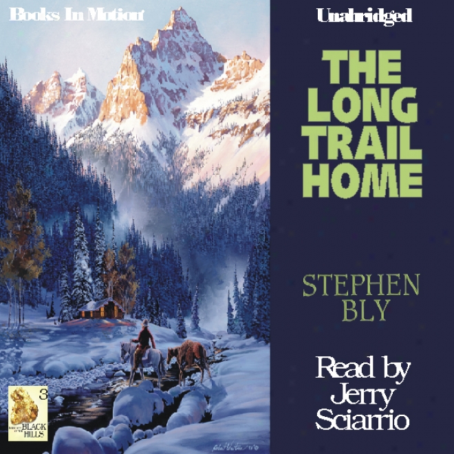 The Long Draw Home: Fortunes Of The Black Hills, Book 3 (unabridged)