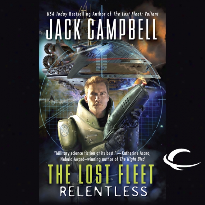 The Lost Fleet: Relentless (unabridged)