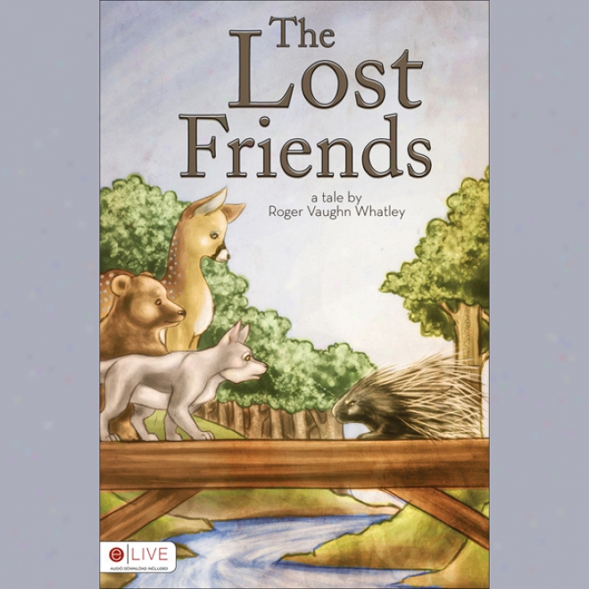 The Lost Friends (unabrdiged)