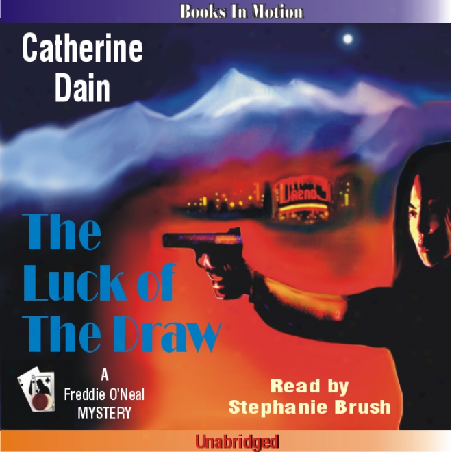 The Luck Of The Draw: A Freddie O'neal Mystery, Book 6 (unabridged)