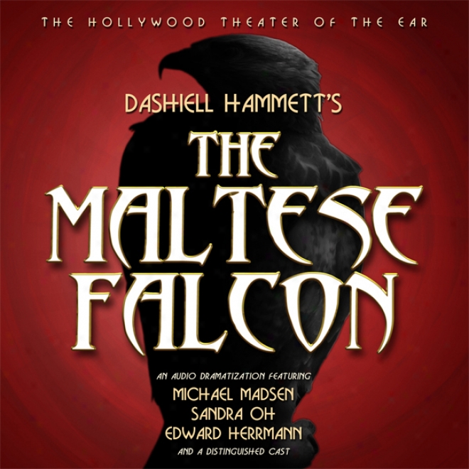 The Maltese Falcon (dramaized)