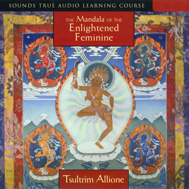 The Mandala Of The Enlightened Feminine