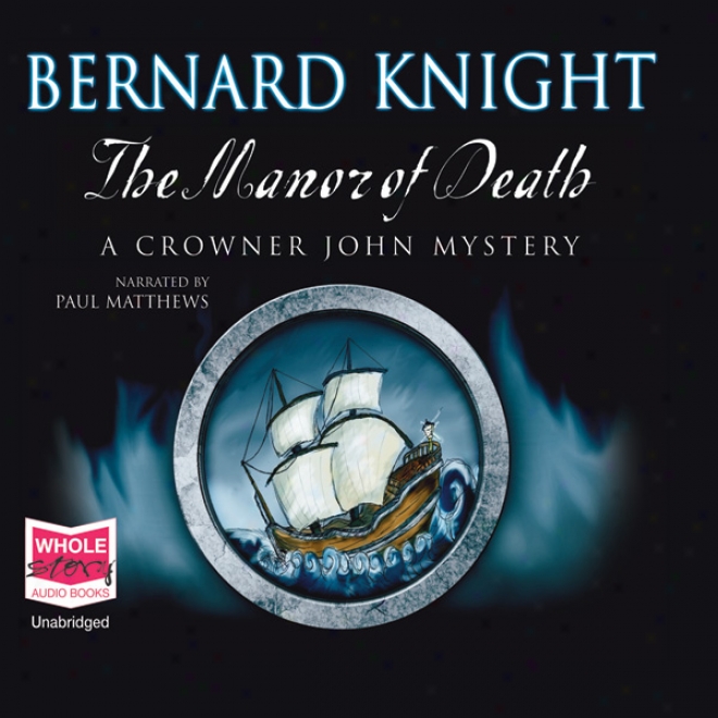 The Manor Of Death (unabridged)