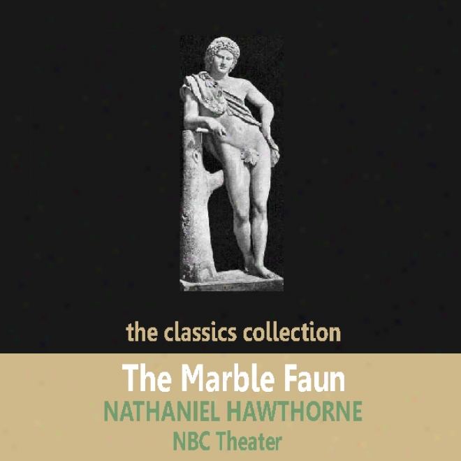 The Marble Faun (dramatised)