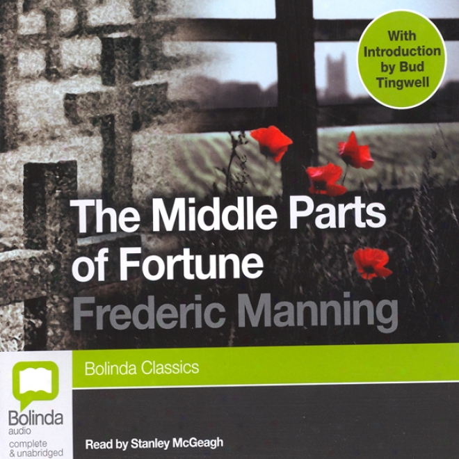 The Middle Parts Of Fortune (unabridged)