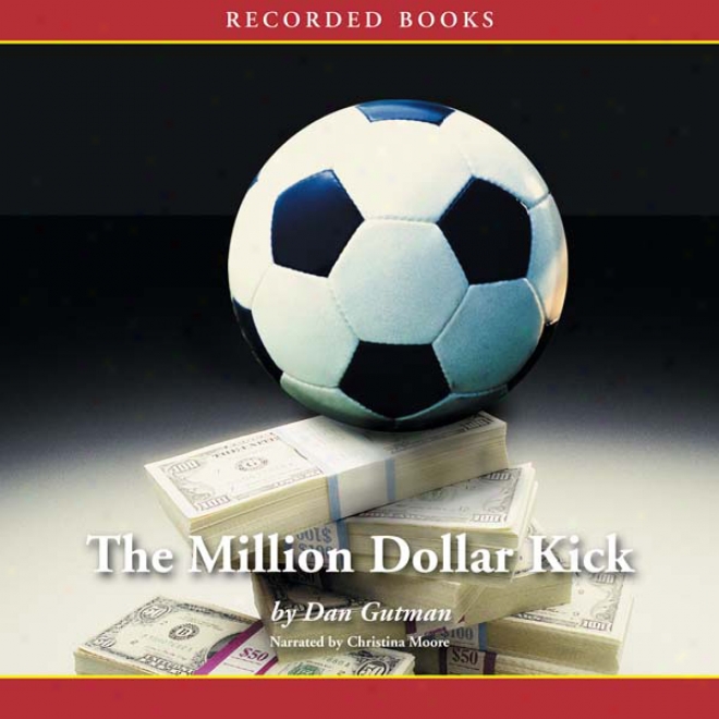 The Million Dollar Kick (unabridged)