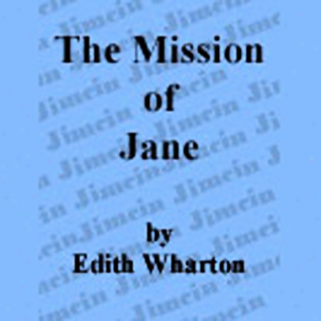 The Mission Of Jane (unabridged)