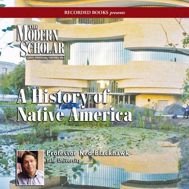 The Modern [i]Savant[/i]: A History Of Native America