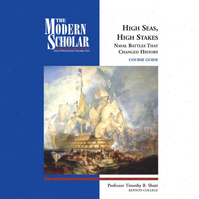 The Recent Scholar: High Seas, High Stakes: Naval Battles That Changed Account