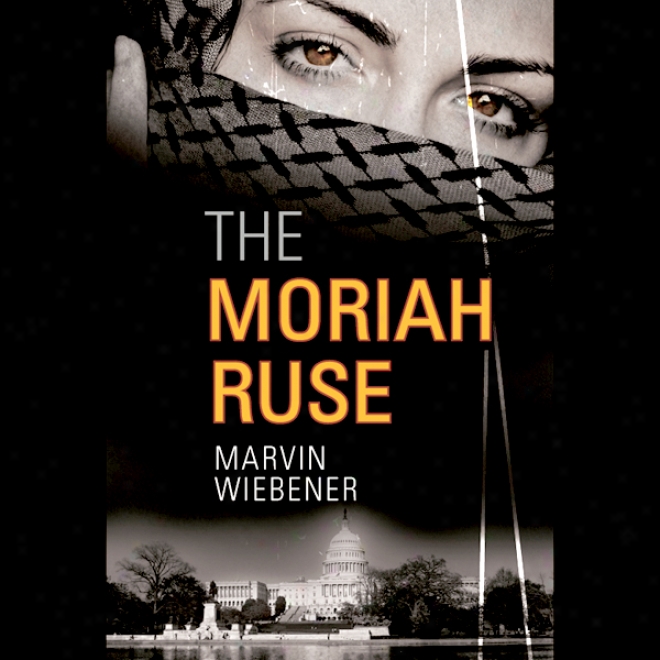 The Moriah Ruse