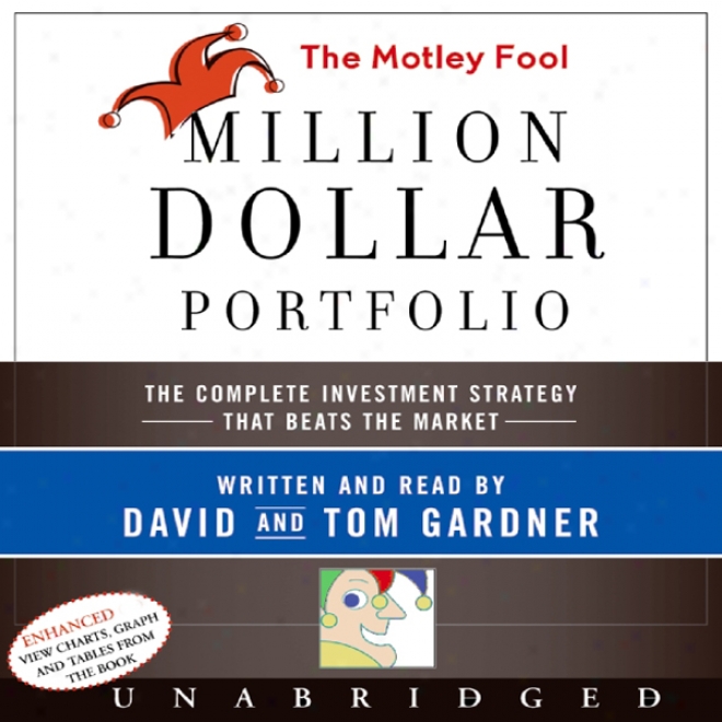 The Variegated Fool Million Dollar Portfolio (unabridged)