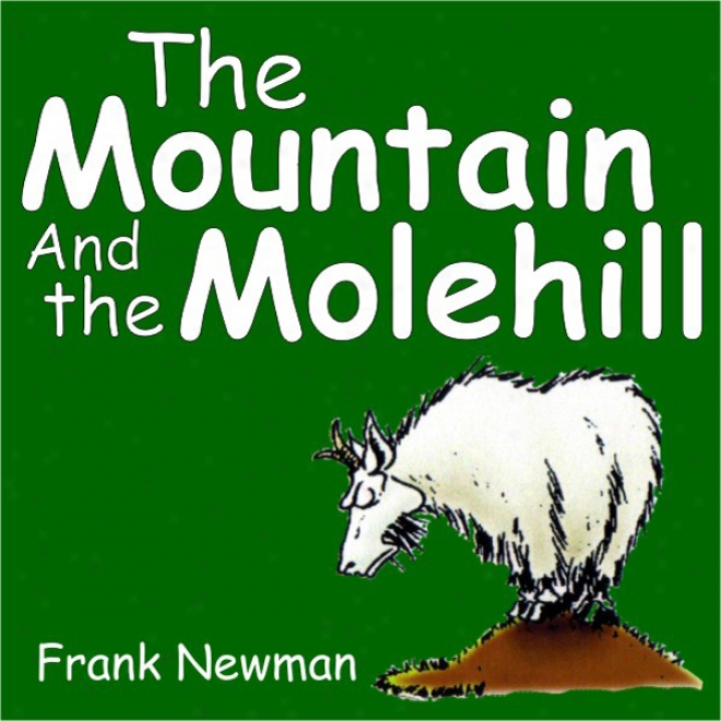 The Mountain And The Molehill (uunabridged)