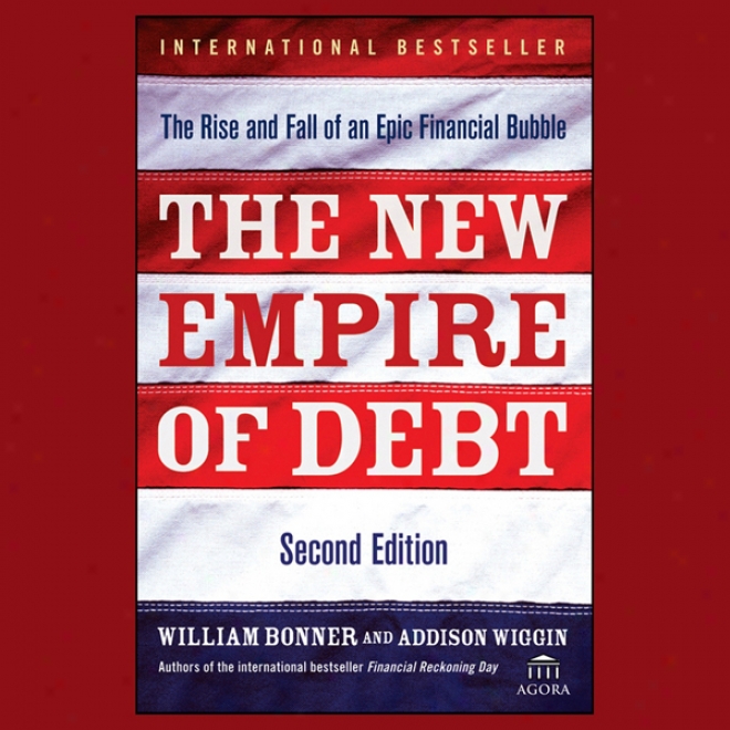 The Repaired Empire Of Debt: The Rise And Fall Of An Epic Financial Bubble (unabridged)