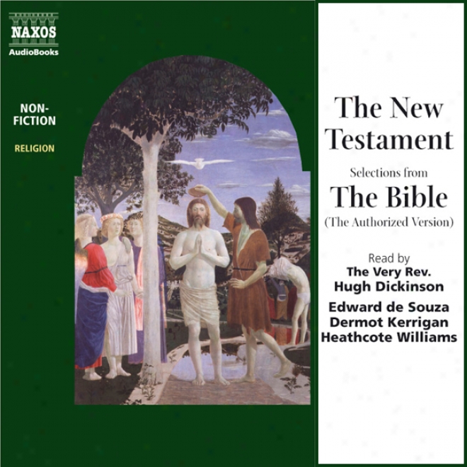 The New Testament (unabridged Selections)