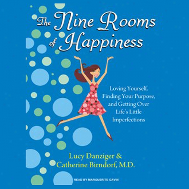 The Nine Rooms Of Happiness (unabridgee)