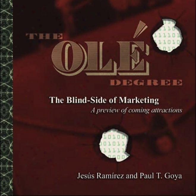 The Ole Degree: The Blind Side Of Marketing (unabridged)
