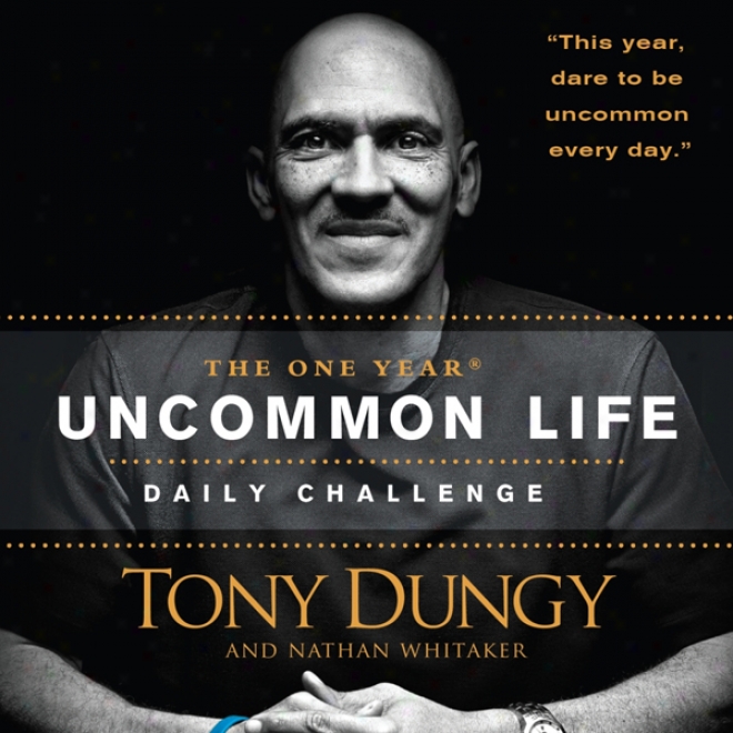 The Ohe Year Uncommon Life Daily Challenge (unabridged)
