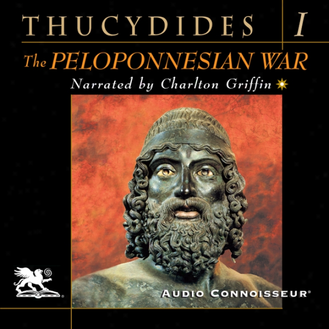 The Peloponnesian War, Volume 1 (unabridged)