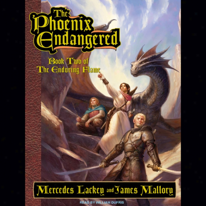 The Phoenix Endangered: Book Two Of The Enduring Flame (unabridged)