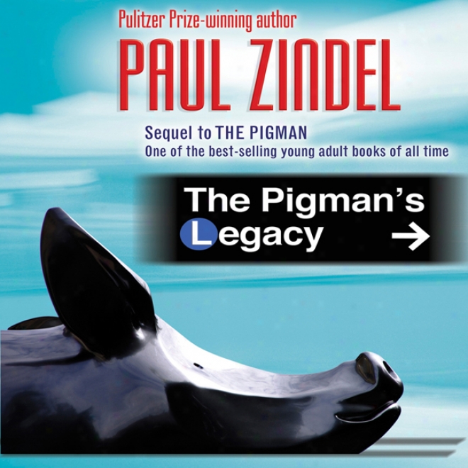 The Pigman's Legacy (unabridged)