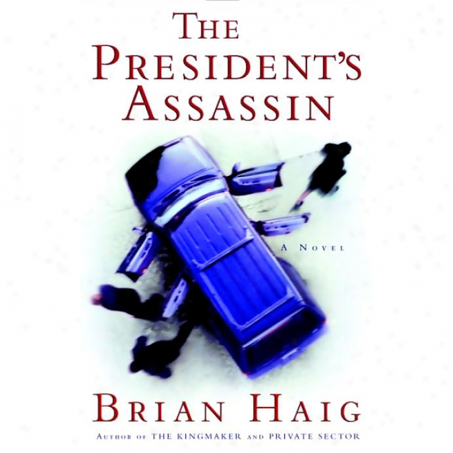 The President's Assassin (unabridged)