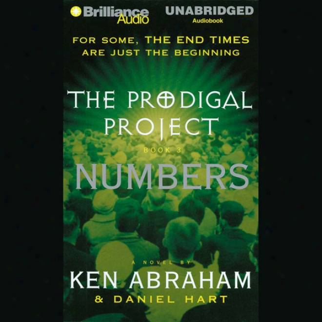 The Prodigal Project: Numbers: The Prodigal Project #3 (unabridged)