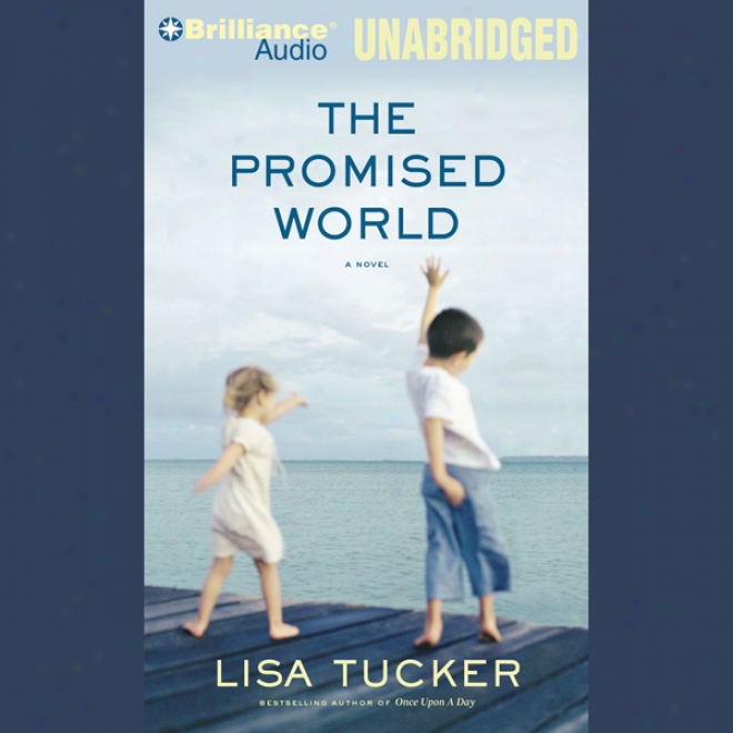 The Promised World (unabridged)