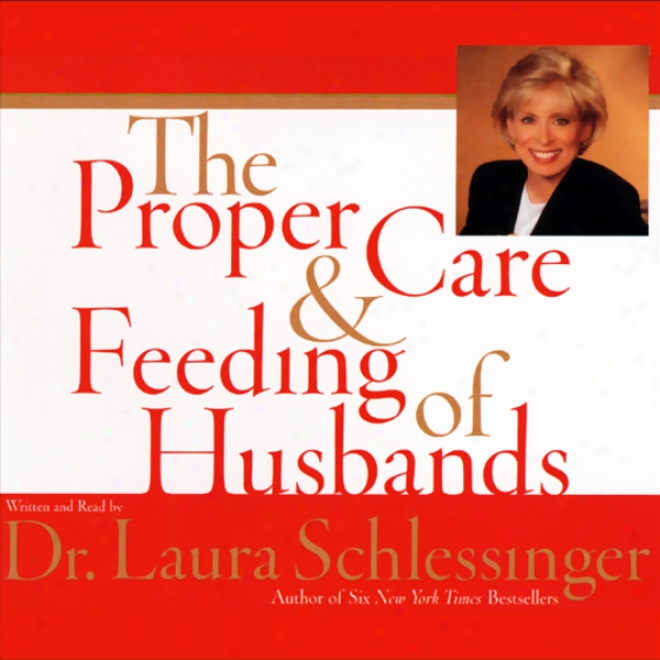The Proper Care And Feeding Of Husbands