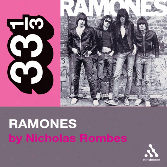 The Ramones' Ramones (33 1/3 Series) (unabridged)