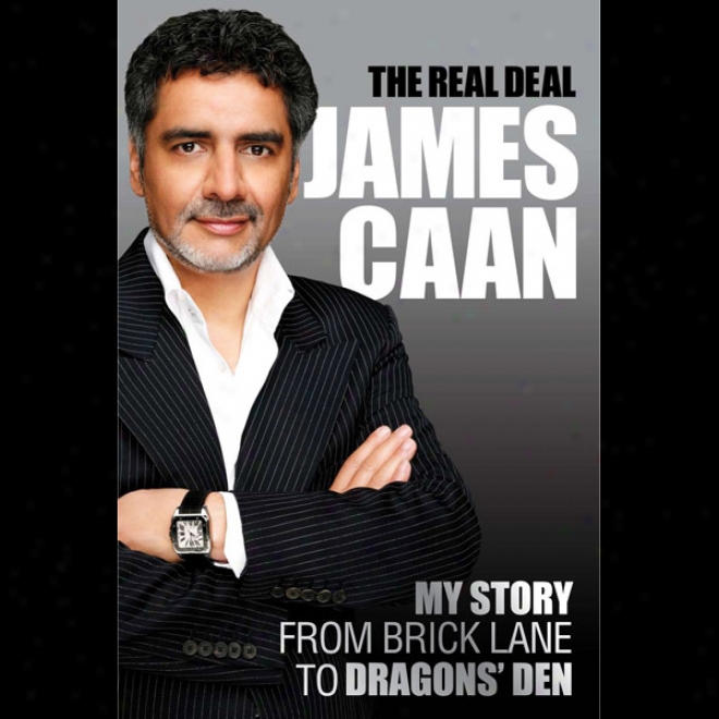 The Real Deal: My Story From Brick Lane To Dragons' Den